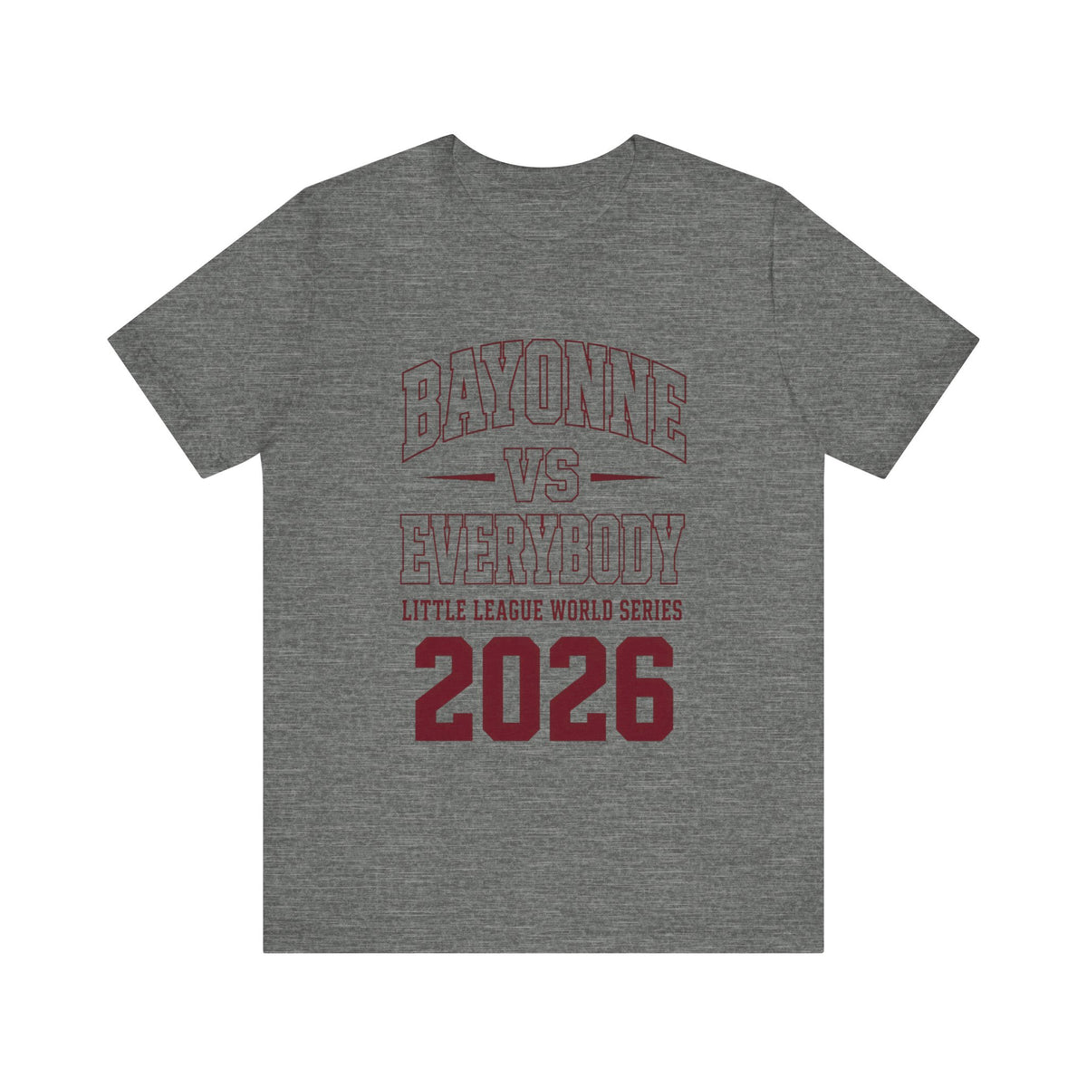 Bayonne vs Everybody 2026 Tee — Little League World Series Fan Shirt