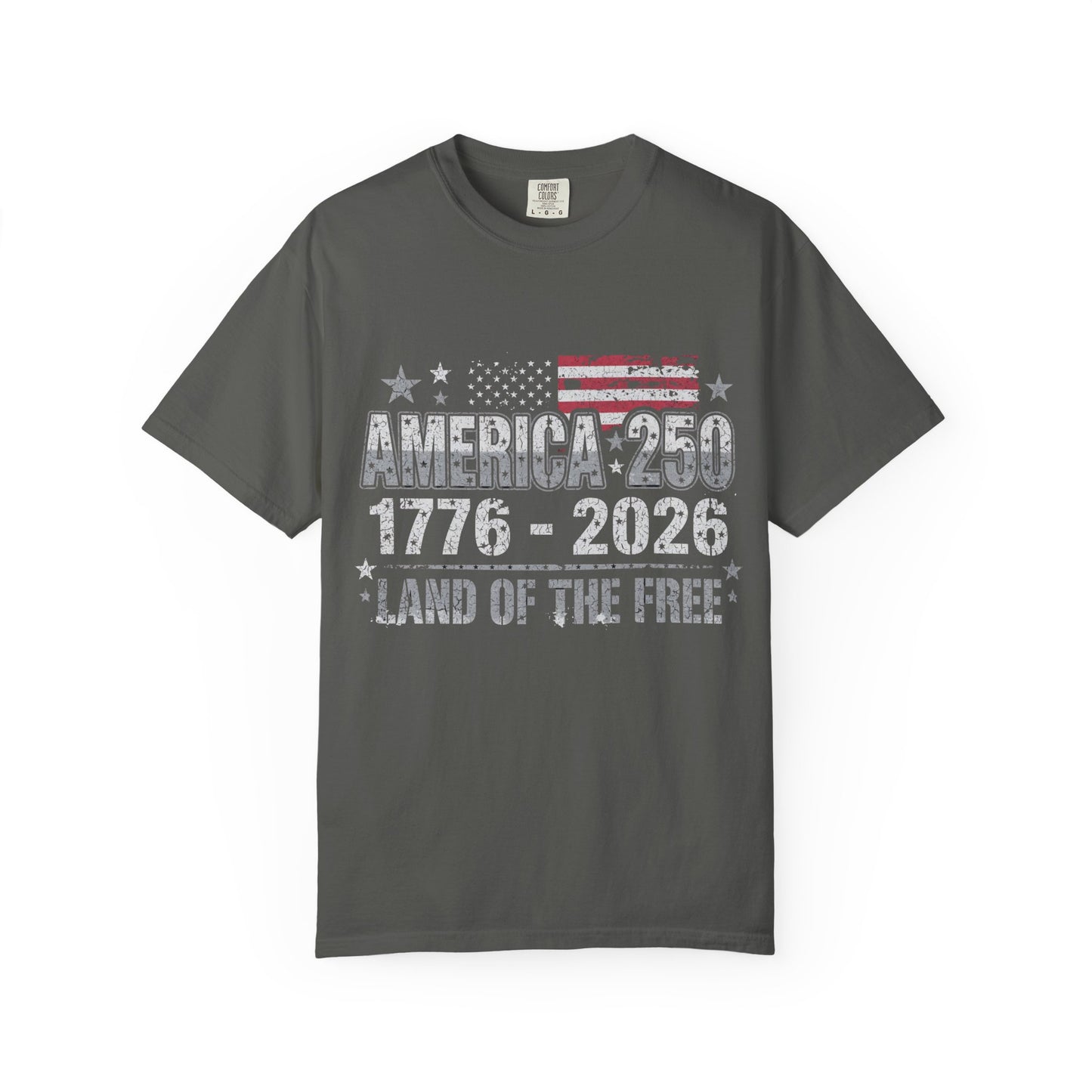America 250 T-Shirt — 1776–2026 Land of the Free Patriotic Tee