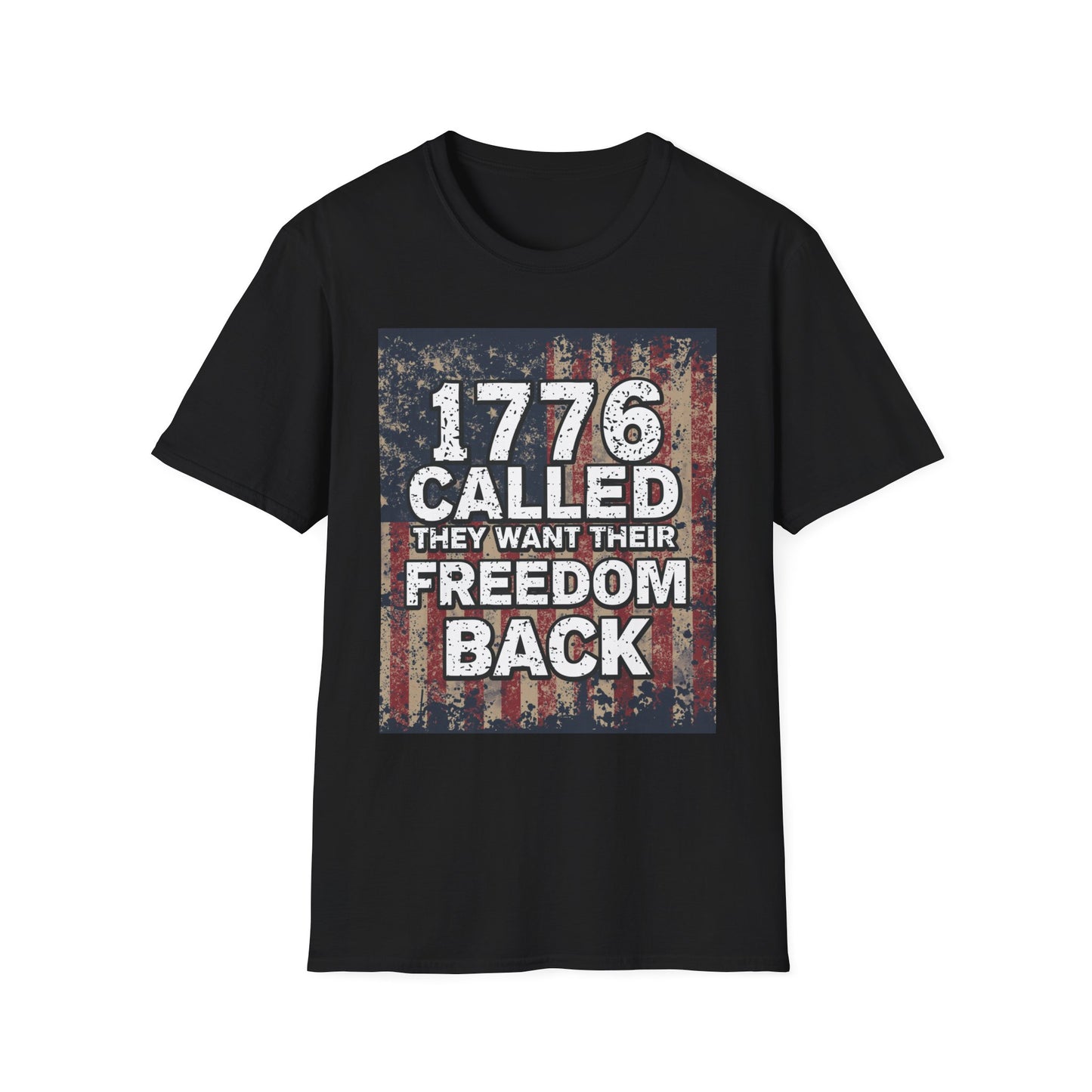 1776 Called They Want Their Freedom Back T-Shirt