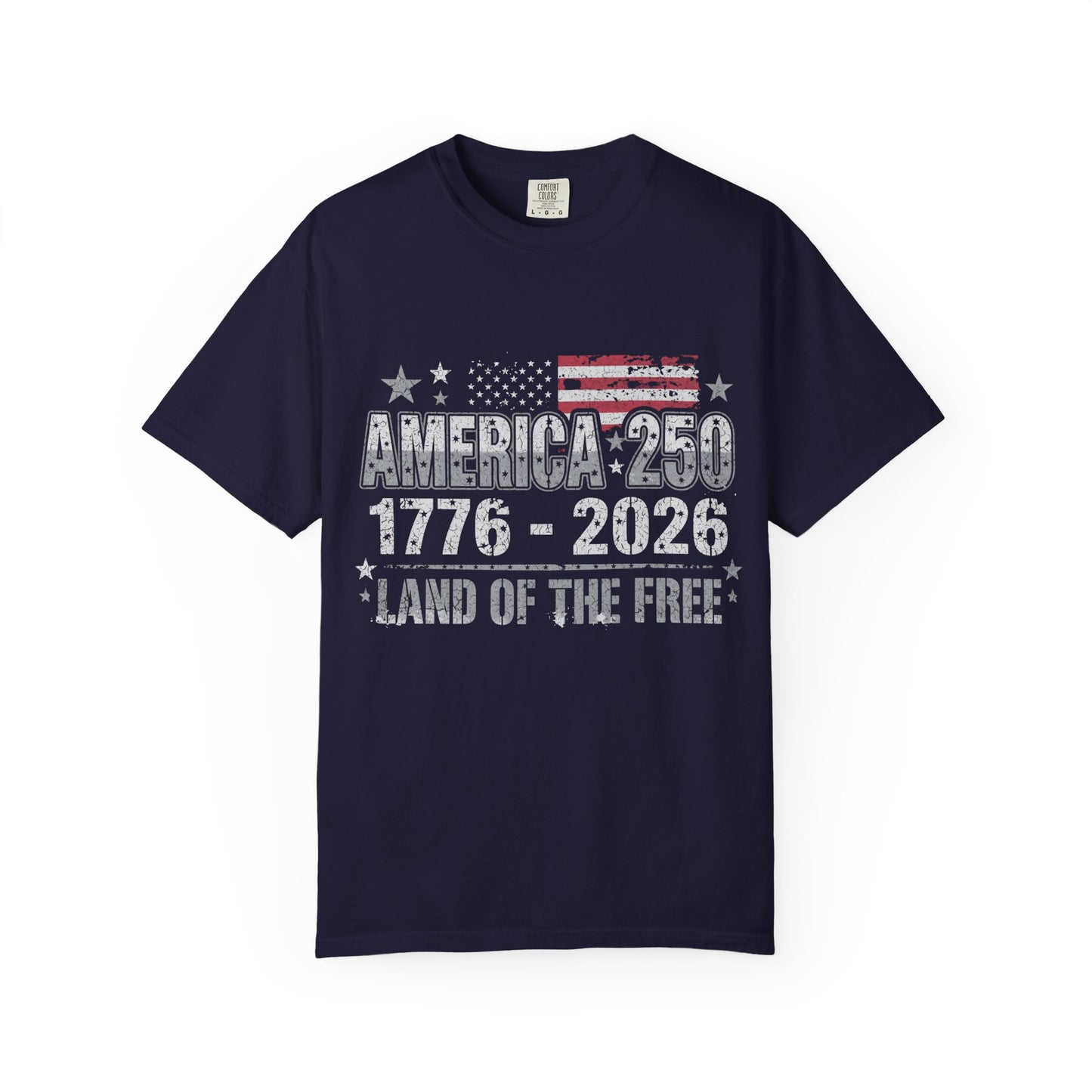 America 250 T-Shirt — 1776–2026 Land of the Free Patriotic Tee