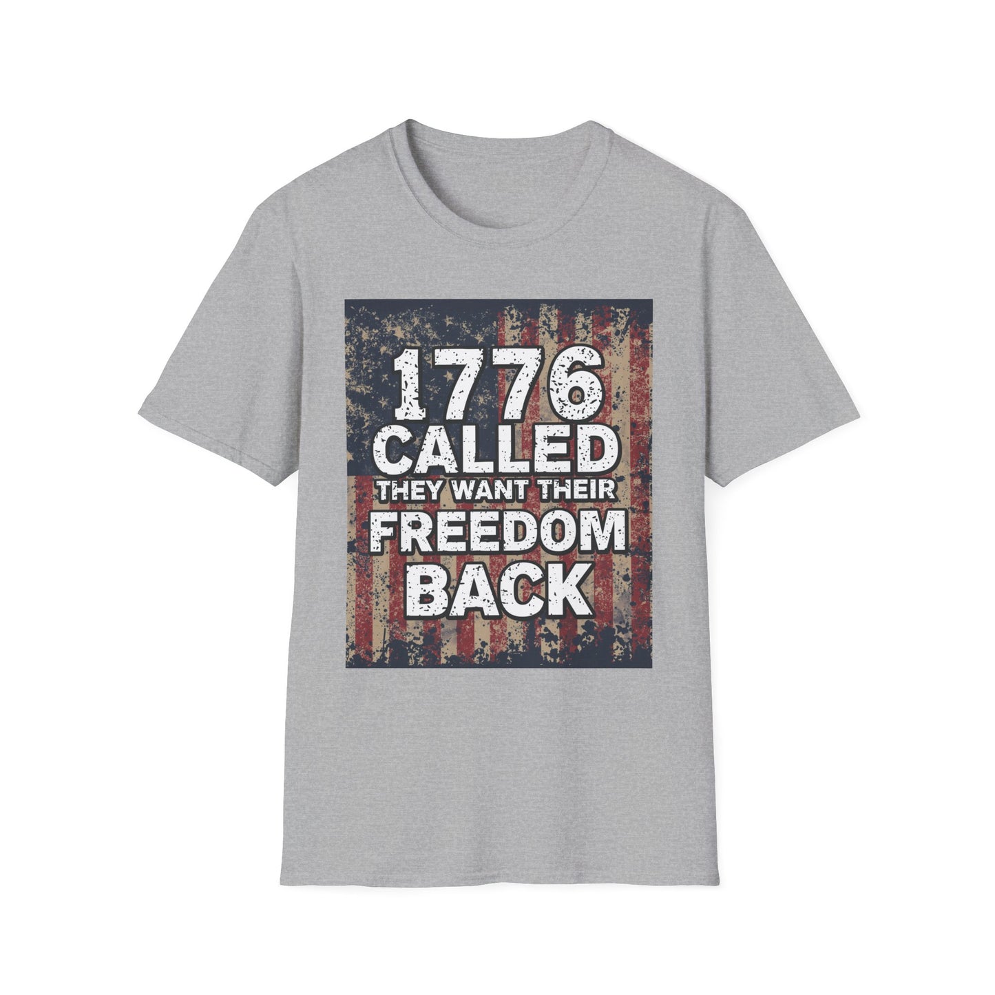 1776 Called They Want Their Freedom Back T-Shirt