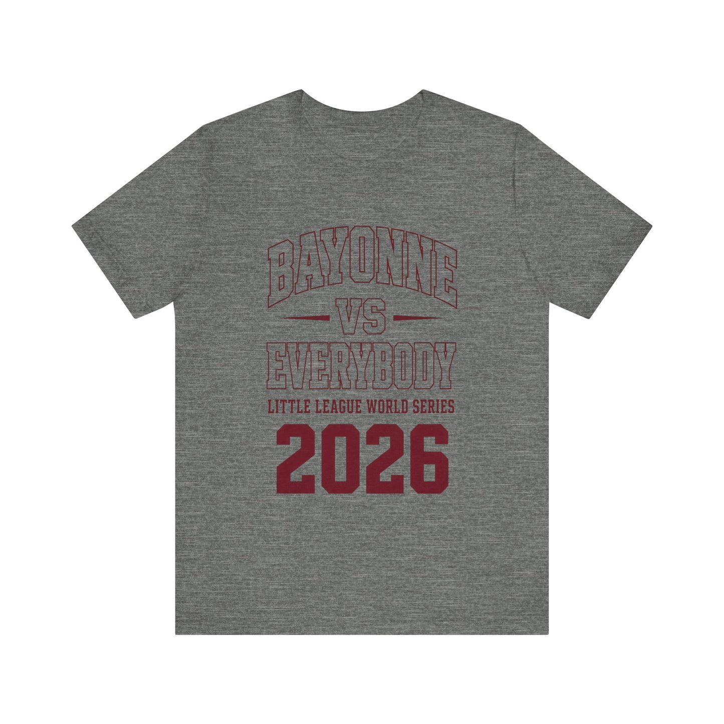 Bayonne vs Everybody 2026 Tee — Little League World Series Fan Shirt