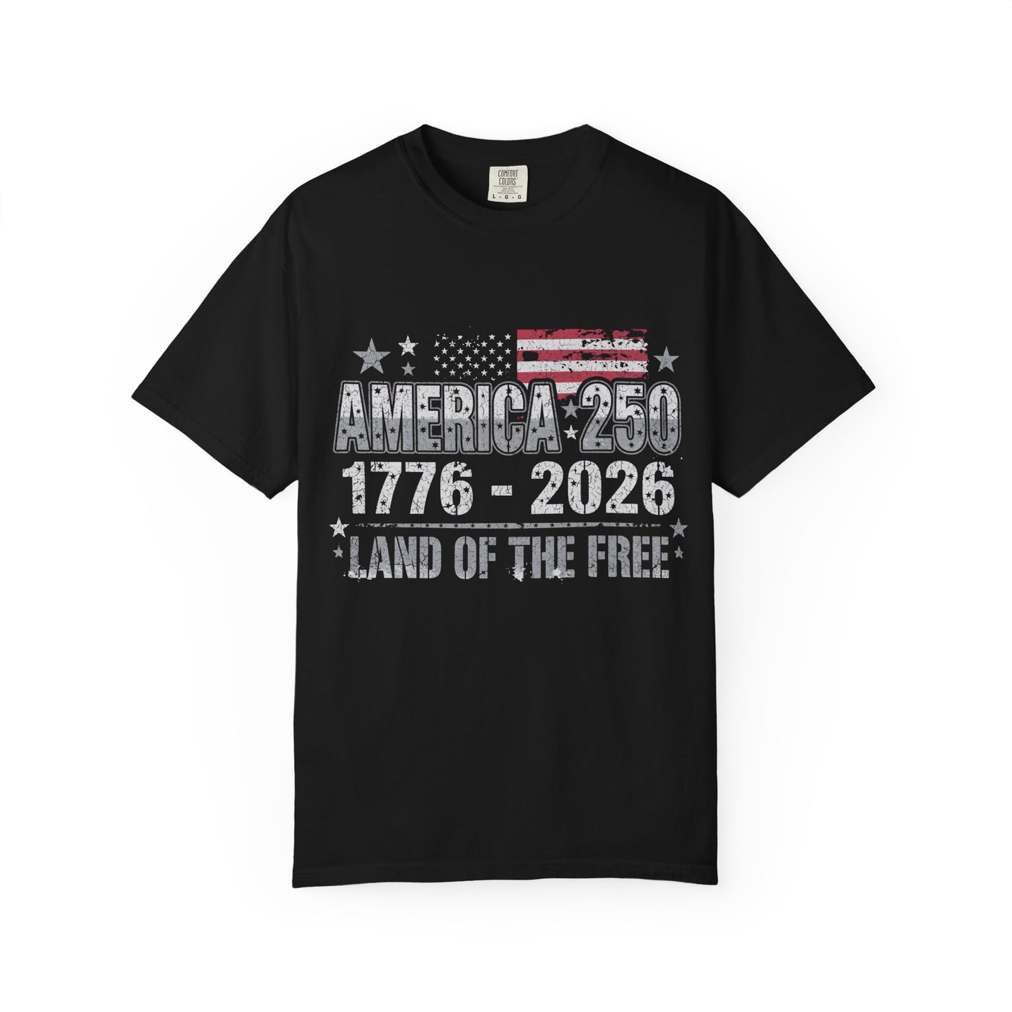 America 250 T-Shirt — 1776–2026 Land of the Free Patriotic Tee