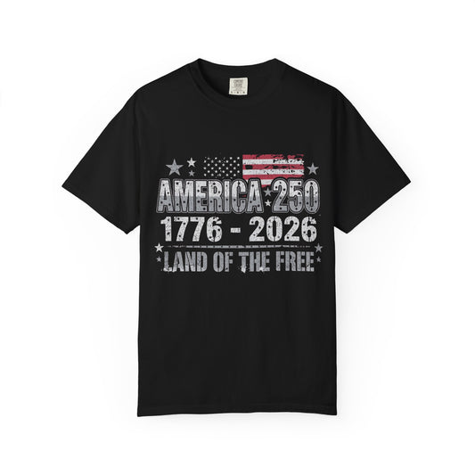 America 250 T-Shirt — 1776–2026 Land of the Free Patriotic Tee